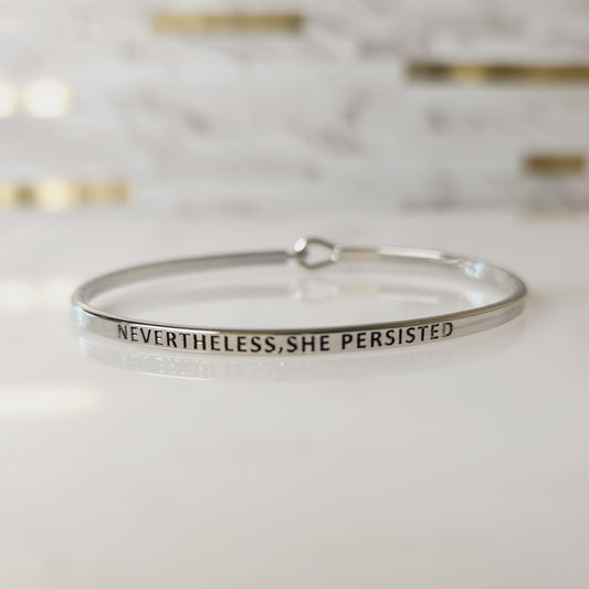 Nevertheless, She Persisted Inspirational Bangle Bracelet